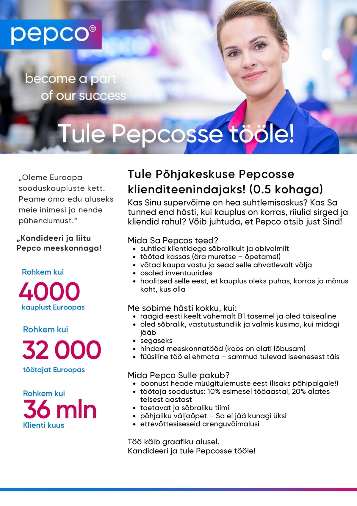 Pepco Estonia OÜ Klienditeenindaja Põhjakeskuse PEPCO kauplusesse (0,5 kohaga)