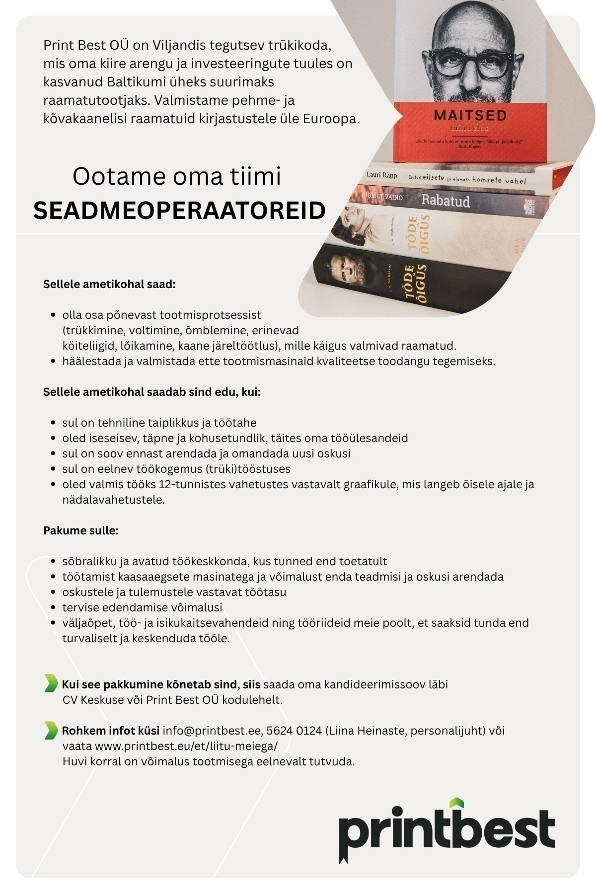 Print Best OÜ - raamatutrükikoda Viljandis TRÜKITÖÖSTUSE TOOTMISSEADMETE OPERAATOR