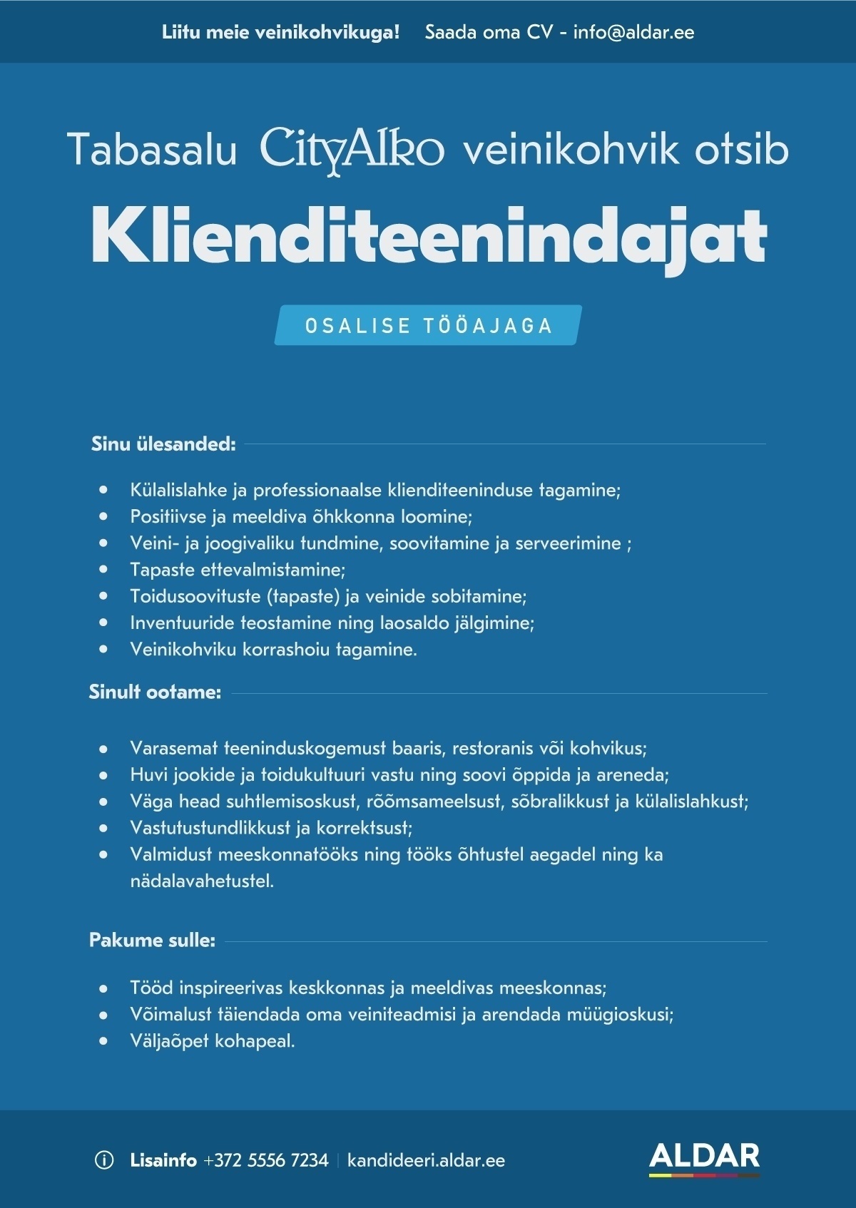 Aldar Eesti OÜ Klienditeenindaja Tabasalu CityAlko veinikohvikusse -osalise tööajaga
