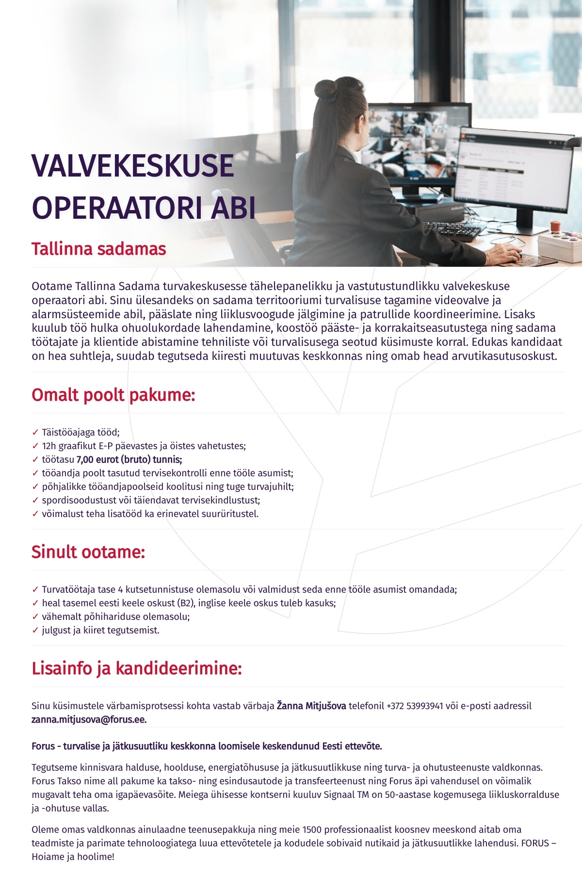 Forus Security AS Valvekeskuse operaatori abi Tallinna sadamas