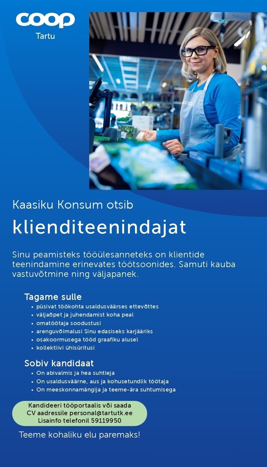 Tartu Tarbijate Kooperatiiv TÜH Klienditeenindaja (Coop Tartu Kaasiku Konsum)