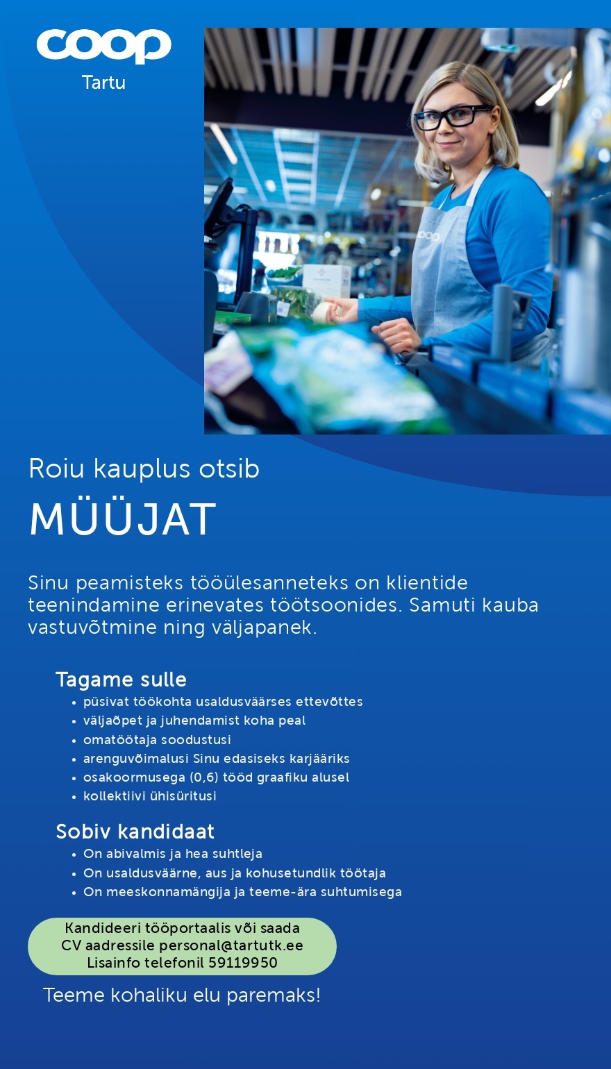 Tartu Tarbijate Kooperatiiv TÜH Müüja (Coop Tartu Roiu kauplus )