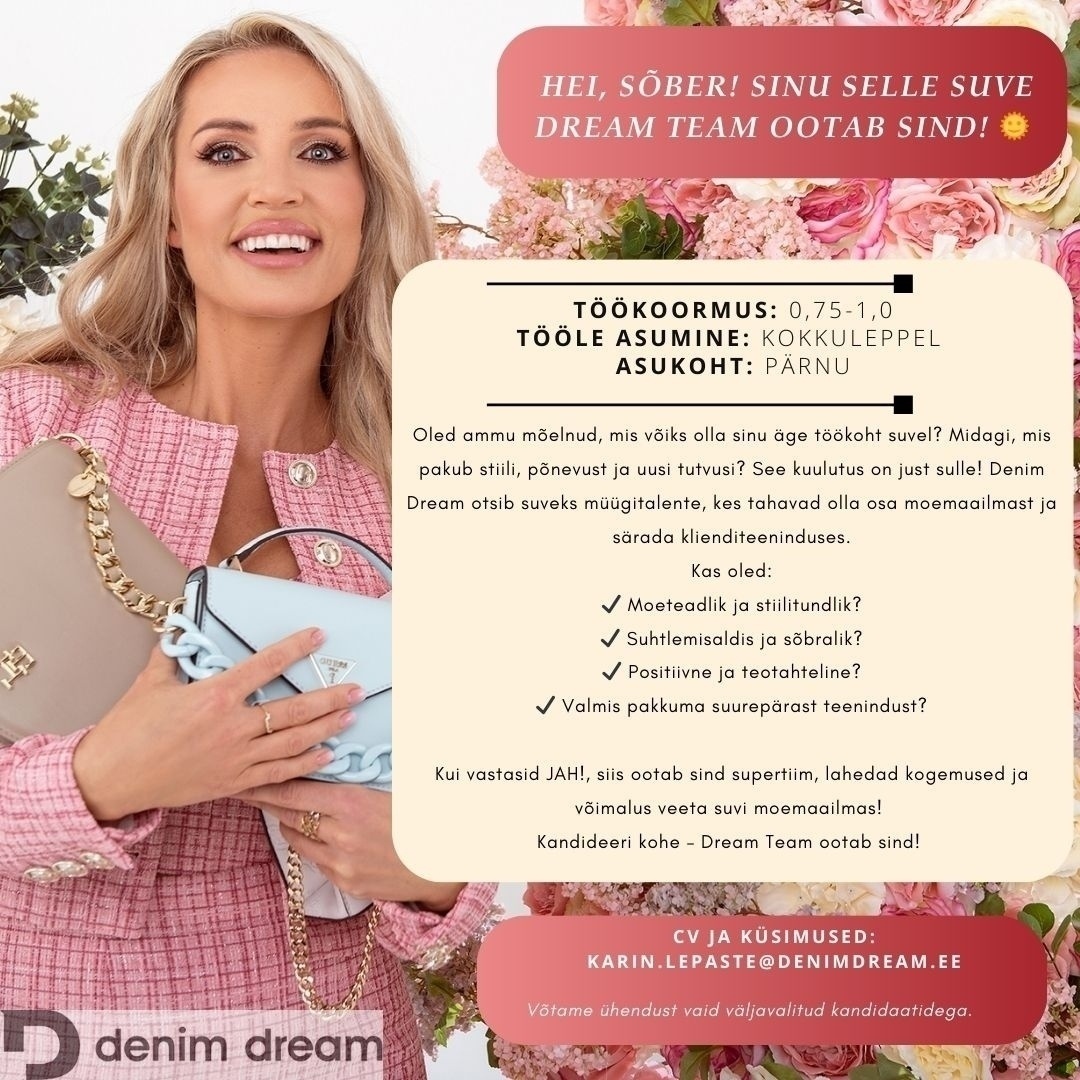 Põldma Kaubanduse AS Sinu suvi DENIM DREAMIS – liitu meie tiimiga juba täna!