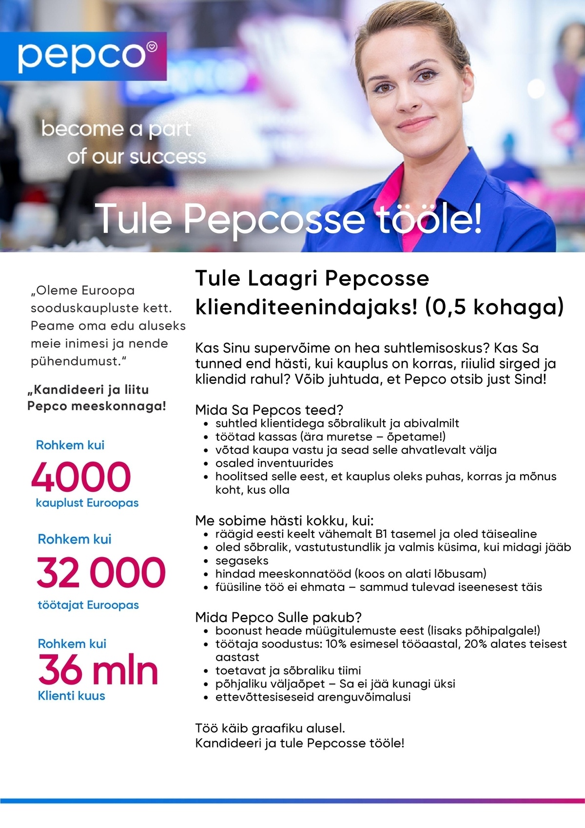 Pepco Estonia OÜ Klienditeenindaja Laagri PEPCO kauplusesse (0,5 kohaga)