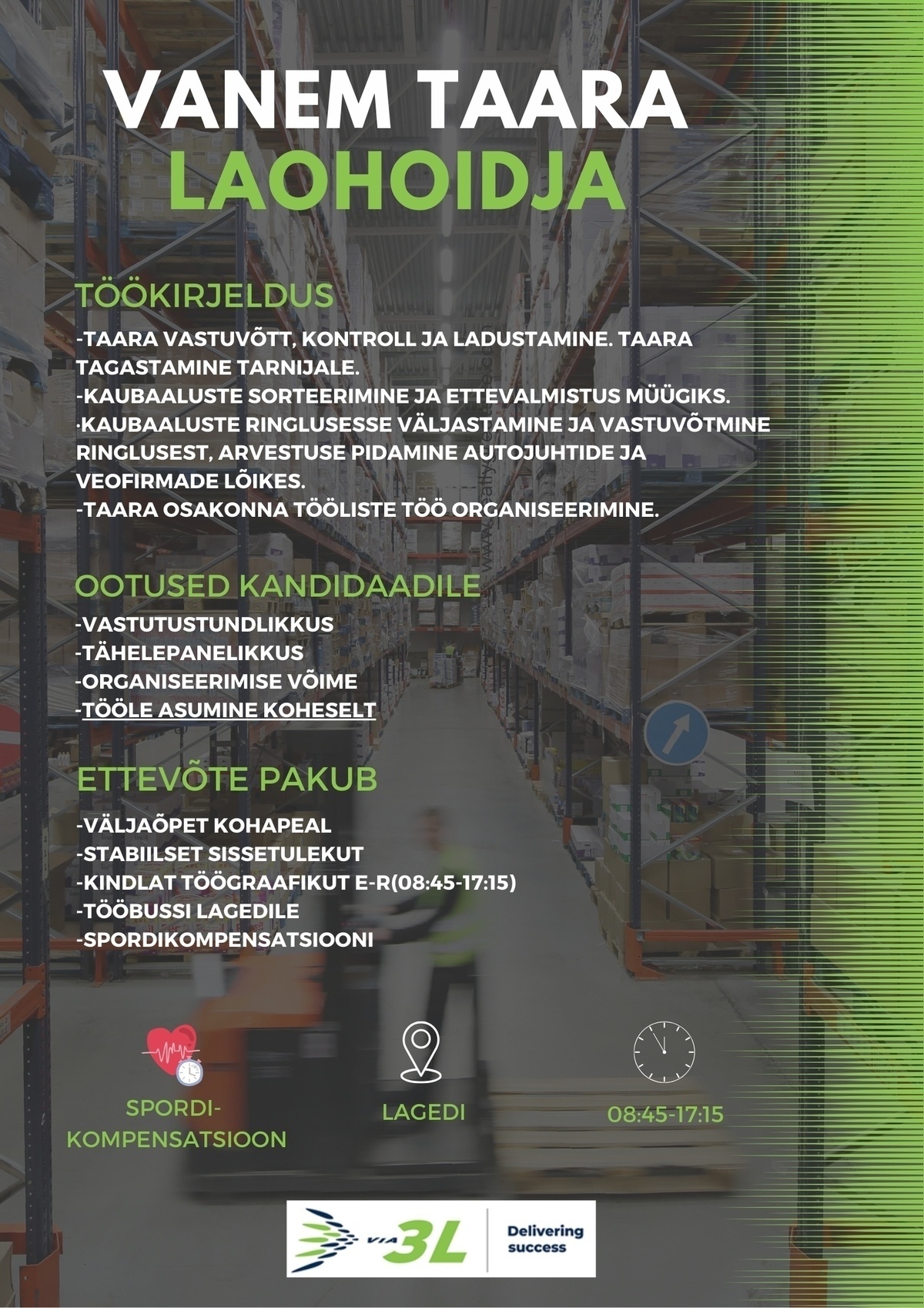Via 3L OÜ Vanem taara laohoidja(08:45-17:15)