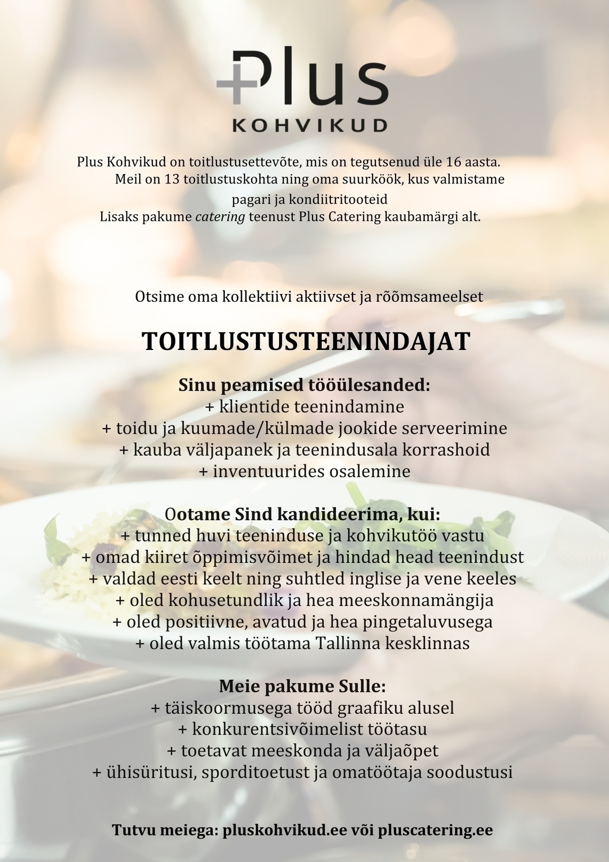 Tkohvik OÜ / Plus Kohvikud OÜ Teenindaja (ei otsi suvetöötajat)