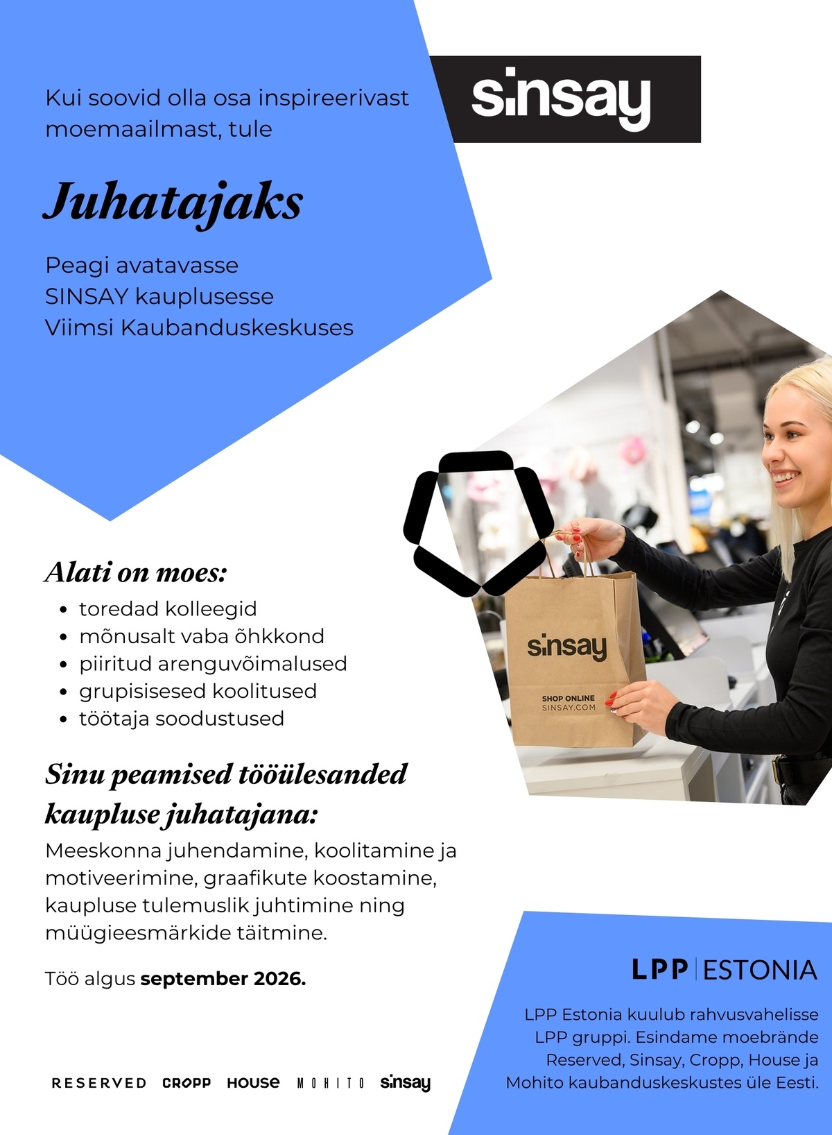 LPP Estonia OÜ Juhataja peagi avatavasse SINSAY kauplusesse Viimsi Kaubanduskeskuses!