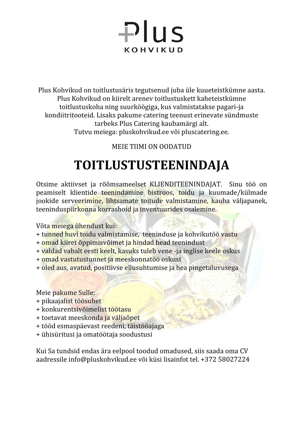 Plus Kohvikud OÜ Toitlustusteenindaja E-R (ei otsi suvetöötajat)